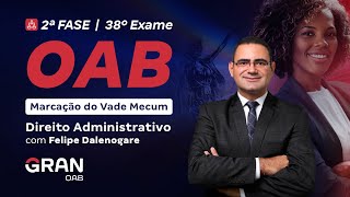 2ª Fase do 38º Exame da OAB  Marcação do Vade Mecum de Direito Administrativo [upl. by Paulo]