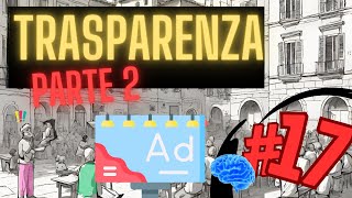 TI PREPARO AL CONCORSO PUBBLICO LA TRASPARENZA  PARTE 2  Lezione 17 [upl. by Yun]