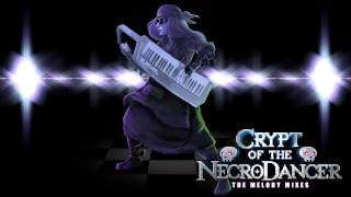 Crypt of the Necrodancer OST The Melody Mixes  Mausoleum Mash 13 Remix [upl. by Jona941]