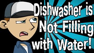 My Dishwasher is Not Filling with Water [upl. by Benetta]