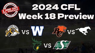 2024 cfl Week 18 Preview The CFL Trade Deadline comes and goes [upl. by Suivatram]