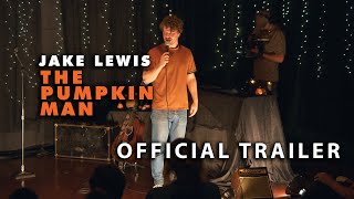 Jake Lewis The Pumpkin Man OFFICIAL TRAILER [upl. by Ellennoj]