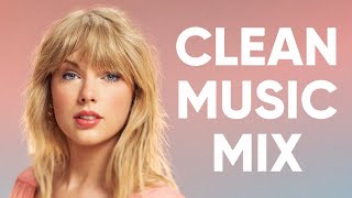 1 Hour Clean Pop Songs Playlist 🎧 Clean Pop Playlist 2024 🎶 Clean Pop Music Mix 🎵 Clean Pop Mix [upl. by Laamak]