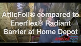 Enerflex® Radiant Barrier From Home Depot vs AtticFoil® Radiant Barrier Direct [upl. by Estes156]