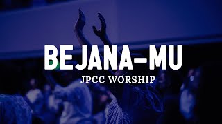 BejanaMu  JPCC Worship Lirik  Lagu Rohani Pilihan Terbaik 2024 [upl. by Venice592]