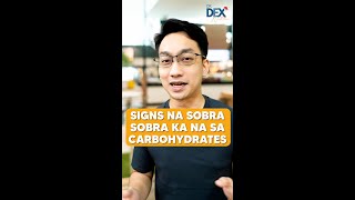 Signs na SOBRA ka na sa Carbs  Dr Dex Macalintal [upl. by Neelrak]