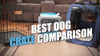 Best Dog Crate Comparison and Testing [upl. by Rozina]