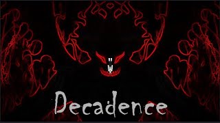 Decadence AMV [upl. by Aiekan]