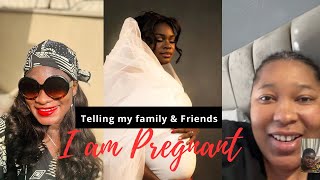 Telling my Family amp Friends that I AM PREGNANT [upl. by Hallsy]