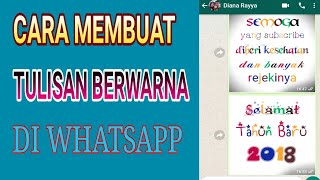 CARA MEMBUAT TULISAN BERWARNA DI WHATSAPP [upl. by Beller194]