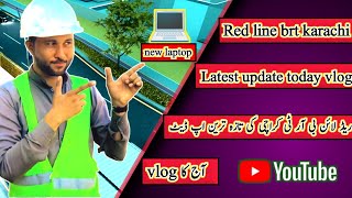 Red line brt karachi latest update today vlog [upl. by Woermer15]