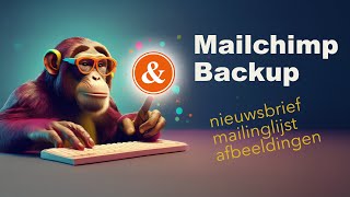 Een backup maken van je Mailchimp account [upl. by West]