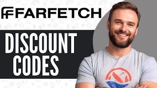 Farfetch Discount Codes TOP 3 Promo Codes  Full Guide 2024 [upl. by Vola191]