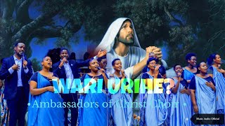 Wari Urihe by Ambassadors of Christ Choir [upl. by Mroz]