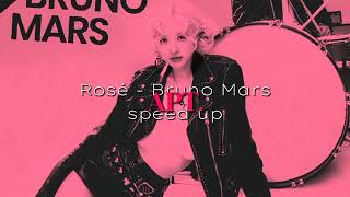 ROSEBruno Mars APT SPEED UP [upl. by Tattan]