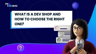 What Is a Dev Shop and How to Choose the Right One [upl. by Uon]