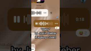 quotBabyquot by Justin Bieber Tagalog Cover music justinbieber baby cover coversong tagalogsong pop [upl. by Renaxela]