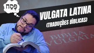 VULGATA LATINA e a história da tradução bíblica de São Jerônimo [upl. by Haneehs]