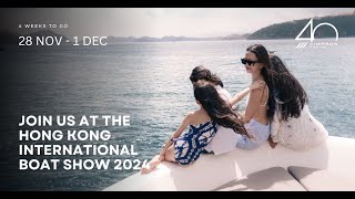 Join Us at The Hong Kong International Boat Show 2024 [upl. by Arremat49]