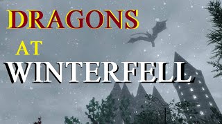 Dragons at Winterfell [upl. by Martinez]