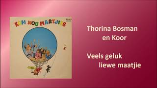 Thorina Bosman en Koor  Veels geluk liewe maatjie [upl. by Hadley]