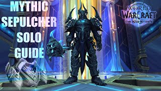 How to solo Mythic Sepulcher of the First Ones  Patch 1102  worldofwarcraft wow [upl. by Nauht]