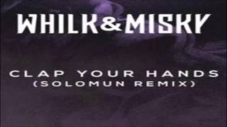 Whilk amp Misky  Clap Your Hands  Solomun Remix Island Records [upl. by Ivonne]