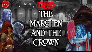 The Marchen and the Crown  Session 1  Jakal [upl. by Nittirb]