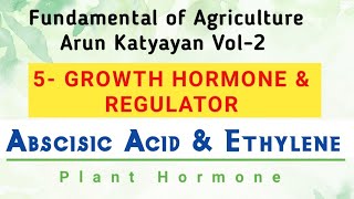 Abscisic Acid amp Ethylene  Plant Hormone  Growth Hormone amp Regulator [upl. by Hyacinthe]