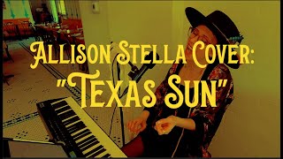 Texas Sun Leon Bridges live loop cover by Allison Stella [upl. by Nived]