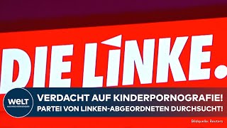 KINDERPORNOGRAFIEVERDACHT Schock im Thüringer Landtag Büro von LinkenAbgeordneten durchsucht [upl. by Veradia23]