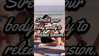 stretch you body selfcare health [upl. by Oirevas540]