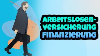 Finanzierung amp Maßnahmen der Arbeitslosenversicherung einfach erklärt  Kurzarbeitergeld amp Arbeit [upl. by Namreh611]