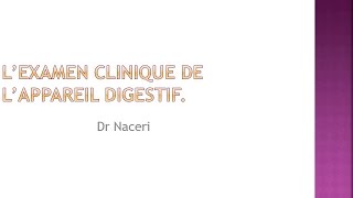 SEMIOLOGIE  L’examen clinique de l’appareil digestif [upl. by Cyril]