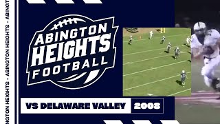 Abington Heights vs Delaware Valley 2008 SEASON  Abington Heights [upl. by Kumagai]