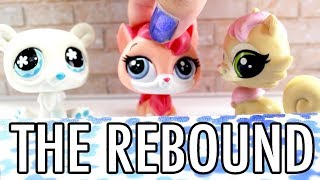 LPS  The Rebound A CRAZY Dating Skit [upl. by Nelubez331]