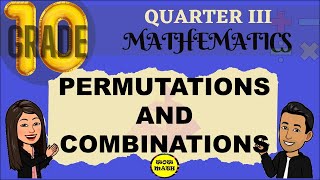 PERMUTATIONS AND COMBINATIONS  GRADE 10 MATHEMATICS Q3 [upl. by Colver]