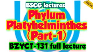 Phylum Platyhelminthes Part 1  Zoology  Animal Kingdom BSCG LECTURES  BZYCT131 ignou neet [upl. by Hussar984]