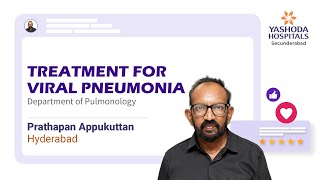 Treatment for Viral Pneumonia  Yashoda Hospitals Hyderabad [upl. by Adnileb]