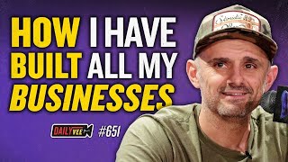 The Key To Building a Successful Business l DailyVee 651 [upl. by Kristine]