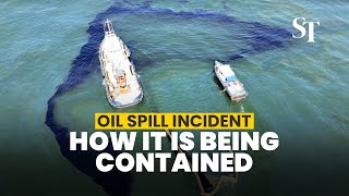 Oil spill incident How the spread is being contained and cleaned up in Singapore waters [upl. by Mur]