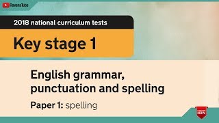 SAT 2018 English grammar punctuation and spelling test Key stage 1 spelling 2018 [upl. by Eitra]