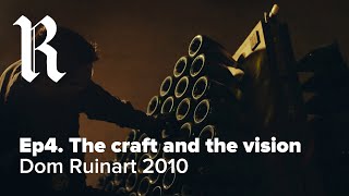 DOM RUINART 2010  Ep 4 The Craft And The Vision [upl. by Janelle]