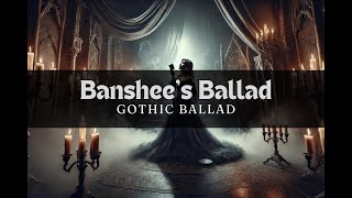 Banshees Ballad  Gothic Ballad music [upl. by Huberto]