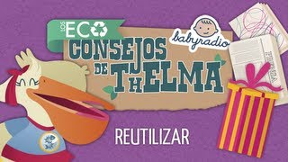 Consejos Ecológicos Las 3 erres Reutilizar [upl. by Thora]