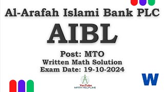 AlArafah Islami Bank PLC AIBLPost MTOWritten Math Solution Exam Date 19102024 [upl. by Arualana647]