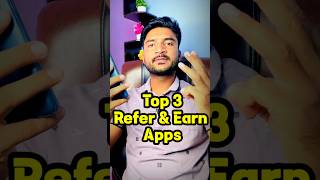 Top 3 Refer And Earn Apps  Refer And Earn App Without Kyc  Refer And Earn App shorts [upl. by Assehc]