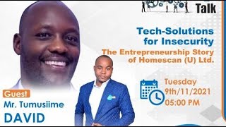 Tech Solutions for Insecurity  The Entrepreneurial Story of David Tumusiimes HomeScan U Ltd [upl. by Pamella309]