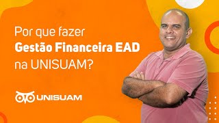 Por que fazer Gestão Financeira EAD na UNISUAM [upl. by Lindi]