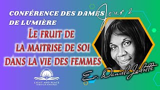 CONFERENCE 2024  JOUR2  LE FRUIT DE LA MAITRISE DE SOI DANS LA VIE DES FEMMES  Ev Daniela JADOTTE [upl. by Lednyc]